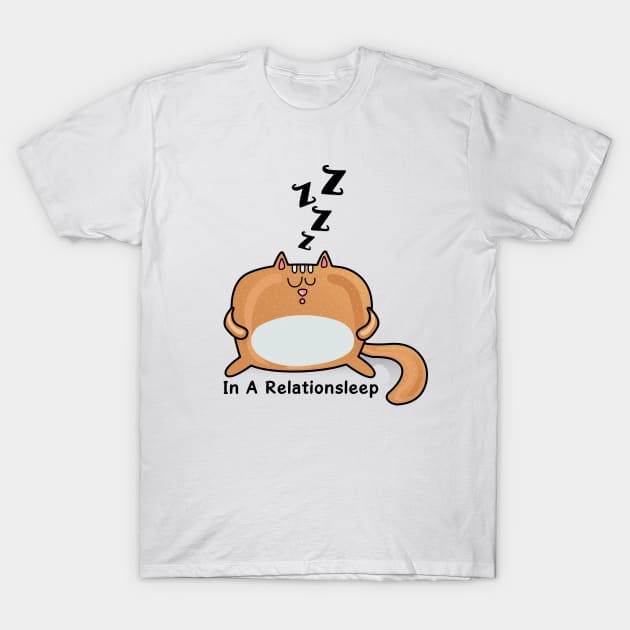 Cat Lover | Lazy Cat-In A Relationsleep T-Shirt by POD Anytime